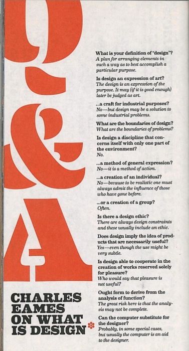 One part of the legendary design duo, Charles and Ray Eames, sat down in 1972 with a representative of the Musee des Arts Decoratifs in Paris for this still-relevant interview Q And A Design Layout, Q&a Layout Design, Q&a Design Layout, Question And Answer Design, Q & A Design, House Industries, Brain Pickings, What Is Design, Q And A