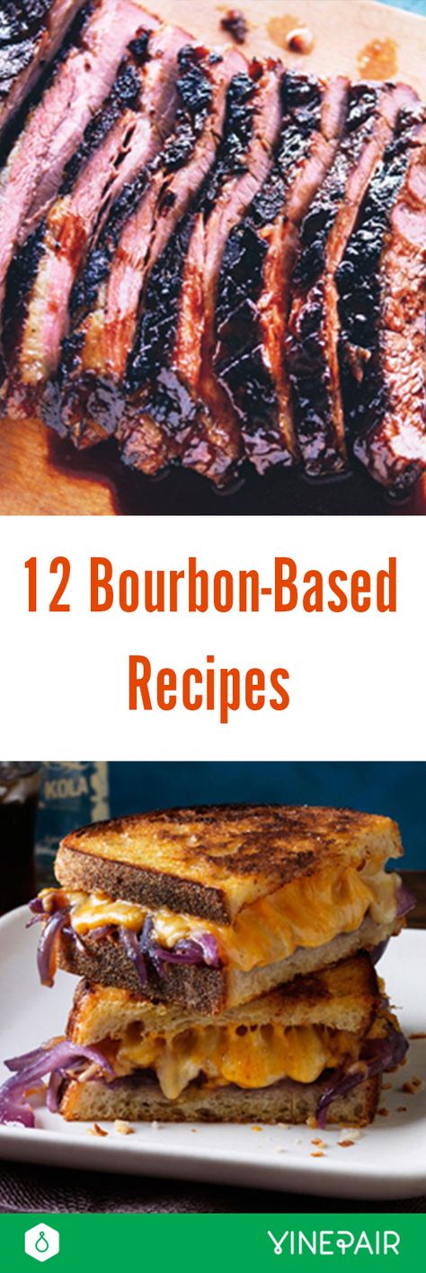 Bourbon Brisket Recipes, Food With Bourbon, Recipes With Whiskey Food, Bourbon Dinner Party, Recipes With Bourbon Whiskey, Boozy Dinner Recipes, Recipes Using Bourbon, Alcohol Food Recipes Dinner, Bourbon Recipes Dessert