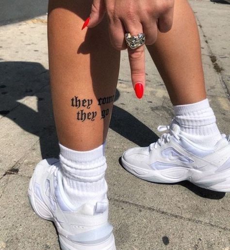 they come and go Tiny Tattoo, Tattoo Inspiration, Hippe Piercings, Meaningful Word Tattoos, Wörter Tattoos, Le Tattoo, Inspiration Tattoos, Dope Tattoos For Women, Stylist Tattoos