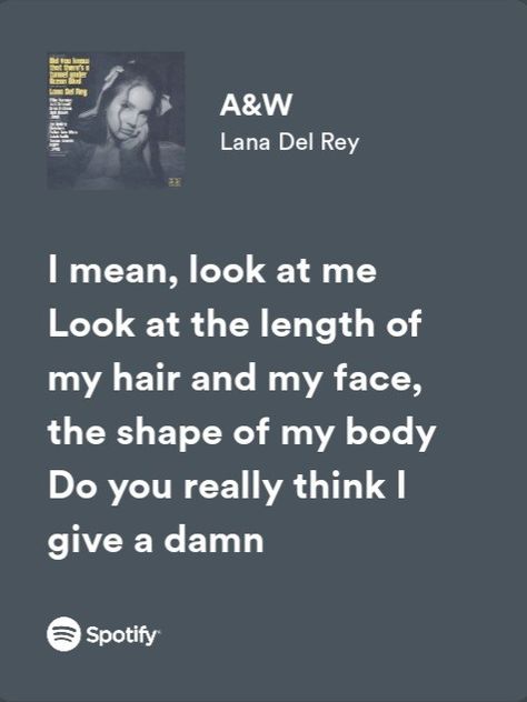 Lana Del Rey, Song Lyric Quotes Lana Del Rey, Lana Del Ray Songs Aesthetic, Lana Songs Lyrics, A&w Lyrics, Lana Quotes Lyrics, Lana Del Ray Lyrics Quotes, Songs Lyrics Captions, Song Lyric Captions