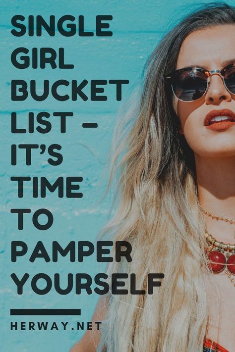 This is a bucket list for all the single girls that should pamper themselves.   #SelfConfidence #SelfesteemBoost #YourSelfConfidence #MoreSelfEsteem #BuildConfidence #SelfCare #Selfloveandacceptance #GrowthLove #YourselfPractice #SelfLove #OvercomeLowSelfConfidence #Wellbeing #MentalHealth #HealthandWellbeing #Advice #herway Single Life Bucket List, Beauty Bucket List, Single Woman Lifestyle, Girly Bucket List, Single 20s Life, Single Women Lifestyle, Single Things To Do, Bucket List For Single Women, Divorce Bucket List