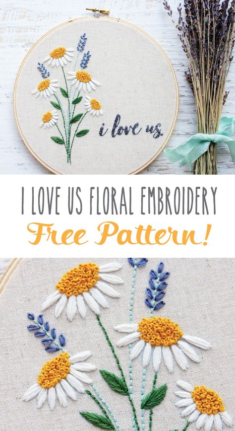 I Love Us Free Floral Embroidery Pattern Hand Embroidery Floral Patterns, How To Make Embroidery Flowers Easy, Hand Embroidery Sunflower Pattern, Diy Embroidery Flowers Simple, Free Daisy Embroidery Pattern, Embroidery Pattern Beginner, Flower Hand Embroidery Pattern, Birth Flower Embroidery Pattern, Free Embroidery Flower Patterns