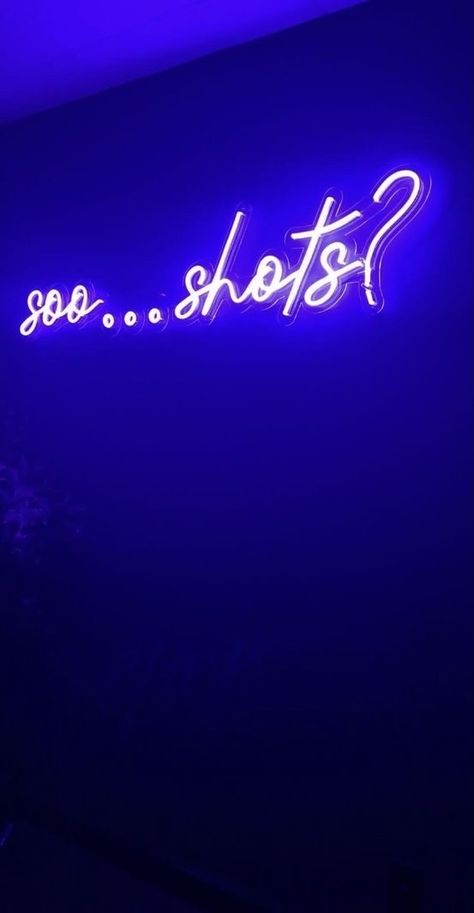 Nightclub Neon Sign, Breonna Core, Party Room Ideas Basement, Neon Bathroom, Apartment Party, College House Decor, Blue Shots, Neon Signs Quotes, College Room Decor
