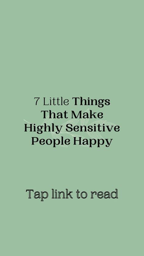 These “little” things make highly sensitive people happy — because they add up to “big” things. Highly Sensitive Person Book, Sensitive People Quotes, Highly Sensitive Child, Good Luck Spells, Work Life Balance Tips, Social Skills Groups, Sensitive Person, Highly Sensitive People, Highly Sensitive Person