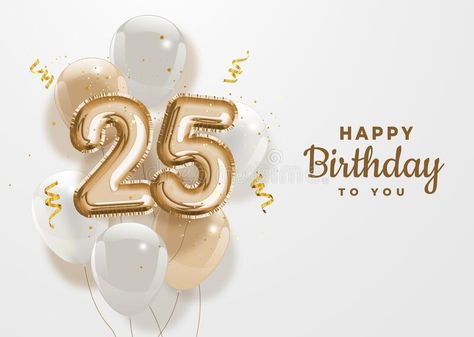 Happy 25th birthday gold foil balloon greeting background. 25 years anniversary #Sponsored , #Ad, #Ad, #birthday, #foil, #years, #gold Happy Birthday To Me 21 Years, Happy Birthday 25 Years Girl, Happy Birthday 21 Years, Happy 25th Birthday Quotes, 24th Birthday Decorations, 25th Birthday Quotes, 25th Birthday Wishes, 21th Birthday, Happy Birthday Nephew