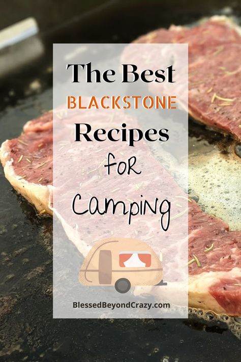 The Best Blackstone Recipes for Camping - Blessed Beyond Crazy Camping Breakfast Ideas, Rving Ideas Rv Camping, Camping Recipes Dinner, Recipes For Camping, Outdoor Griddle Recipes, Blackstone Recipes, Camping Lunches, Blackstone Grill, Camping Summer