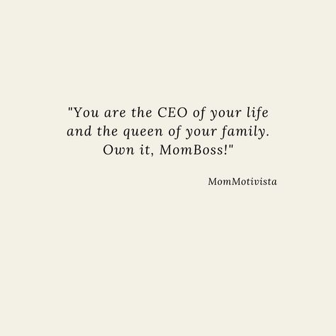 Mom And Business Owner Quotes, Mom Boss Quotes Motivation, Mom Entrepreneur Quotes, Mom Boss Aesthetic, Boss Mom Quotes, Make It Happen Quotes, Mom Boss Quotes, Ceo Quote, Business Owner Quote