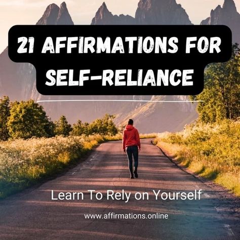 21 Affirmations for Self-Reliance: Learn To Rely on Yourself Mental Health Resources, Self Reliance Quotes, Rely On Yourself, Take Control Of Your Life, Self Reliance, Therapy Counseling, Group Therapy, Negative Self Talk, Self Empowerment