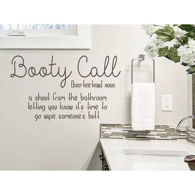 It doesn't mean what you think it does! These wall decals for the bathroom are a sure-fire way to get some laughs. If you are looking for some funny bathroom wall decor ideas, we have you covered! Let this decal bring some good-hearted laughs to your home. | Trinx Booty Call Definition | Bathroom Wall Decal Brown 6.0 x 10.0 in, Vinyl | Home Decor | C007901738 | Wayfair Canada Bathroom Wall Decor Ideas, Bathroom Wall Decals, Reference Ideas, Bathroom Wall Stickers, Bathroom Vinyl, Bathroom Decals, Vinyl Decoration, Bathroom Quotes, Creative Bathroom