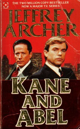 Kane And Abel by Jeffrey Archer Jeffrey Archer, Elizabeth Scott, Socio Economic, That Moment When, Bbc Radio, Favorite Authors, I Love Books, Archery, Great Books