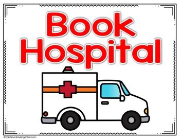 Book Hospital: Students place damaged books into the book hospital basket for repair. Organisation, Anchor Charts Reading, Kindergarten Guided Reading, Book Hospital, Hospital Sign, Back To School Tips, Kindergarten Classroom Management, Book Care, Beginning Of Kindergarten