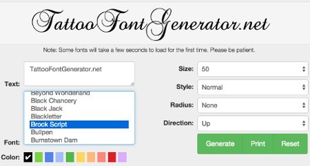 Generate text tattoo design by selecting the font, size, color and entering text. Free. No download necessary.