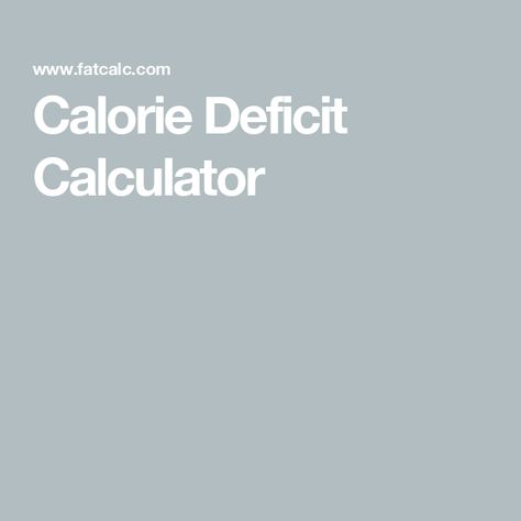 Calorie Deficit Calculator Calculate Calorie Deficit, Calorie Deficit Calculator, Sodium Intake, Daily Energy, Calorie Deficit, Calorie Intake, Healthy Fitness, Muscle Mass, Weight Management