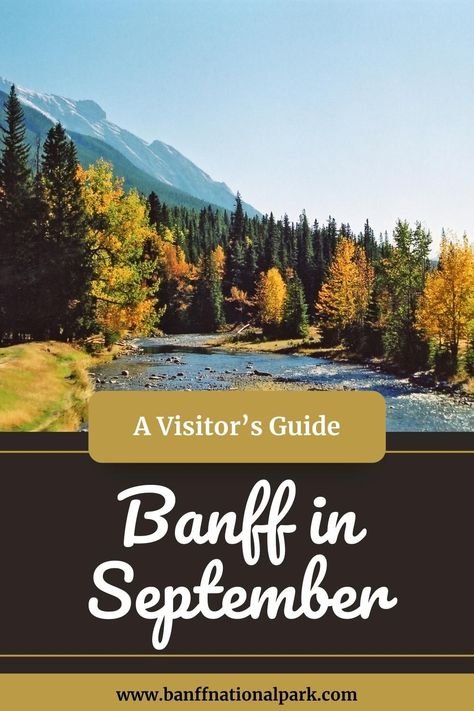 Visitor's guide to Banff in September Banff In September, September Travel, Honeymoon Inspiration, Canadian Culture, Canada National Parks, Yoho National Park, Banff Canada, Banff Alberta, Foreign Travel