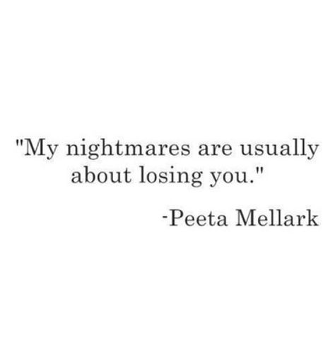 The hunger games catching fire quote Peeta mellark Catching Fire Quotes, Catching Fire Book, Literary Love Quotes, Wonderful Quotes, Hunger Games Books, Hunger Games Quotes, Hunger Games Fandom, Katniss And Peeta, Best Quotes From Books