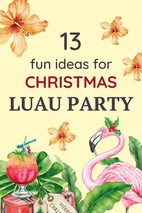 13 fun ideas for Christmas luau party. A flamingo with a holly hair clip; a tropical drink on top of a Christmas present. Natal, Hawaii Christmas Party Food, Luau Christmas Party Food, Hawaiian Holiday Party, Tropical Christmas Desserts, Tropical New Years Eve Party, Hawaiian New Years Eve Party, Tropical Christmas Cocktails, Hawaii Christmas Party