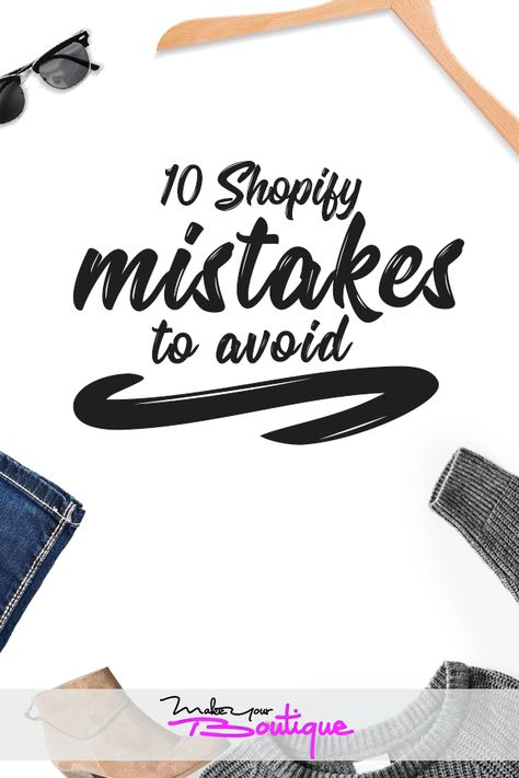 10 Shopify Mistakes To Avoid - Shopify Website - Start your free trial Shopify Website. #shopify #shopifystore #shopifywebsite - Shopify Website Design Tips, Shopify Shipping Tips, Shopify Clothing Store, How To Start Shopify Business, Boutique Tips And Tricks, Shopify Tips And Tricks, Starting An Online Store, Online Boutique Tips, Small Business Boutique Ideas