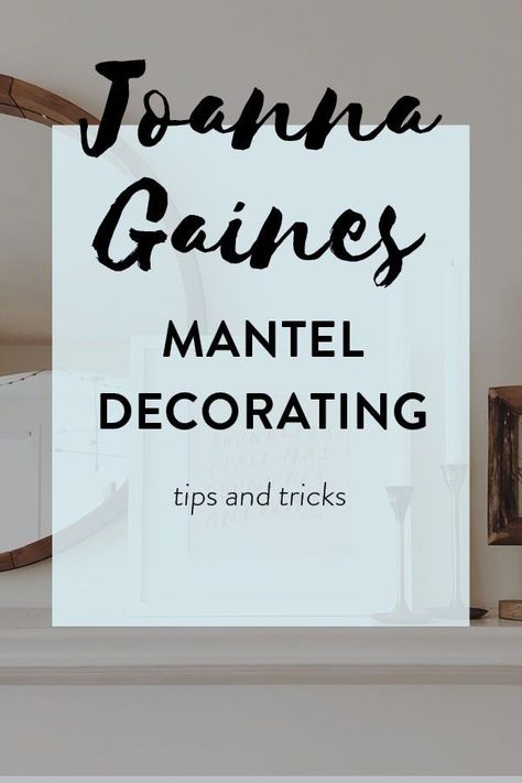 Joanna Gaines Style Decorating, Decorating A Mantel, Vogue Decor, Joanna Gaines Decor, Rustic Mantle, Farmhouse Mantle Decor, Farmhouse Mantle, Farmhouse Mantel, Chip Gaines
