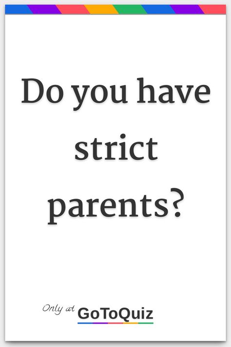 "Do you have strict parents?" My result: Totally Strict Parents! Quote About Parents Love, Introvert Quiz, Parent Quiz, Mean Parents, Best Buzzfeed Quizzes, Boyfriend Quiz, Boyfriends Be Like, I Love My Parents, Love Test