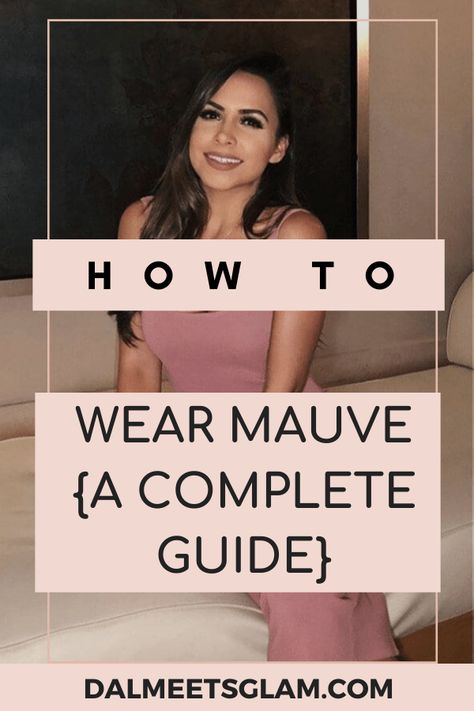 Accessories For Mauve Dress, Make Up For Mauve Outfit, Makeup For Mauve Outfit, Nail Color To Go With Mauve Dress, Mauve Dress Accessories, Mauve Outfit Makeup, Mauve Dress Outfit Wedding Guest, Nails With Mauve Dress, Mauve Monochromatic Outfit