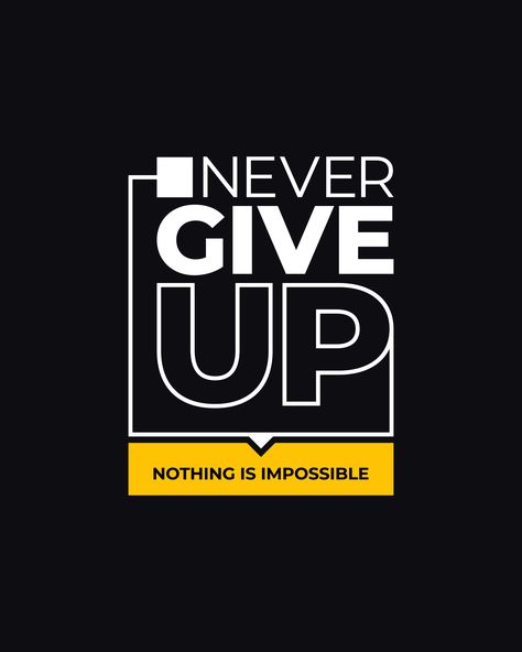 " Never Give Up" Typography T-Shirt Vector a versatile, print-ready design that embodies the spirit of determination and motivation. This vector template is perfect for creating posters, wall decor, or customizing t-shirts with its bold typography and inspirational quotes. Motivational T Shirt Design, Quote Typography Poster, T Shirt Screen Printing Design, Qoutes Design Idea, Text Typography Design, T Shirt Typography Design, Text Shirt Design, Cool T Shirt Designs Graphics, Text Design Typography