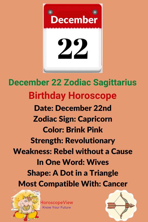 What is December 22 Zodiac Sign? The December 22 zodiac sign is Capricorn. In this article, you will get more information about birthday astrology and horoscope predictions of December 22 zodiac for all life predictions and aspects that help you lead your life happily. In this post, you will get to know all about Nov 22 Capricorn zodiac predictions such as love, job, money, marriage, business, family, education, children, health and more. Personality Characters, December Zodiac Sign, Zodiac Predictions, December Zodiac, Birthday Personality, Capricorn Astrology, Sagittarius Birthday, Capricorn Birthday, Birthday Horoscope