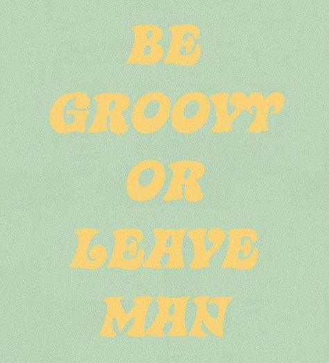 F O L L O W groovy Happy Quotes, Happy Thoughts, Word Up, Happy Words, Mellow Yellow, 로고 디자인, Pretty Words, Inspirational Quotes Motivation, Cute Quotes