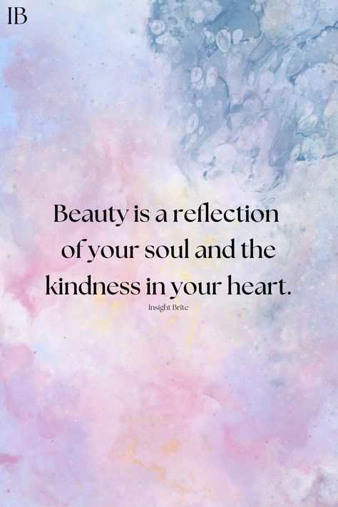 Embrace Happiness Quotes, Beauty Is Within Quotes, Positive Skincare Quotes, I Feel Beautiful Quotes, Embrace Natural Beauty Quotes, Beauty Sayings Quotes Inspirational, You're Beautiful Quotes Aesthetic, Beauty Empowerment Quotes, Grace Quotes Woman Beautiful