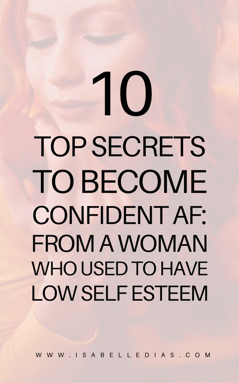 How To Build My Self Confidence, Instant Confidence Boost, How To Build My Confidence, How To Boost Your Self Confidence, Finding Confidence In Yourself, Confidence Mantras For Women, How To Increase Your Confidence, Help With Self Esteem, Key To Confidence