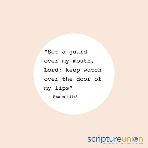 Holding Your Tongue Quotes, Your Tongue Quotes, Tongue Quotes, Tongue Quote, Psalm 141, God Help Me, March 30, A Well, Hold You