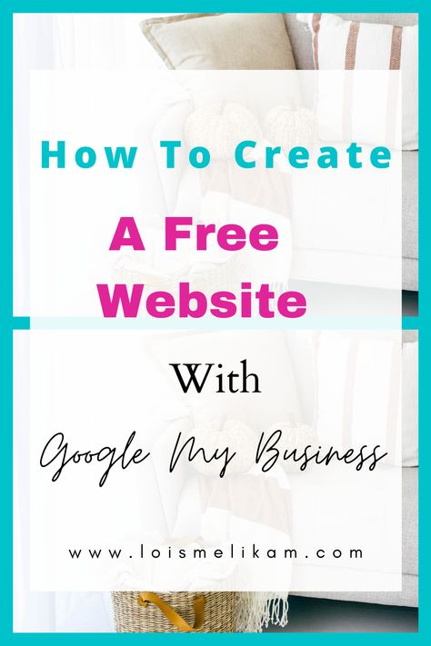 Free Website For Business, Building A Website For Beginners, Free Websites For Small Business, How To Make A Website For Small Business Free, Build A Website Free Small Businesses, How To Start A Website For Free, How To Build A Website For Free, Building A Website For A Business, How To Create A Website For Free