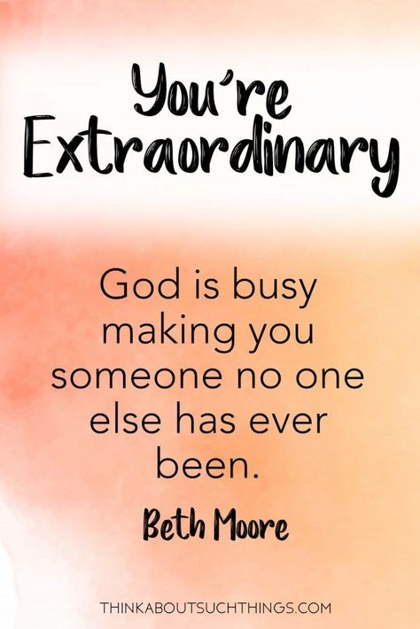 You're Extraordinary! God is busy making you someone no one else has ever been! -Beth Moore quote Amigurumi Patterns, Beth Moore Bible Study, Beth Moore Quotes, Kingdom Bloggers, Extraordinary Quotes, Leo Zodiac Facts, Encourage Others, Walk With God, Stay Strong Quotes