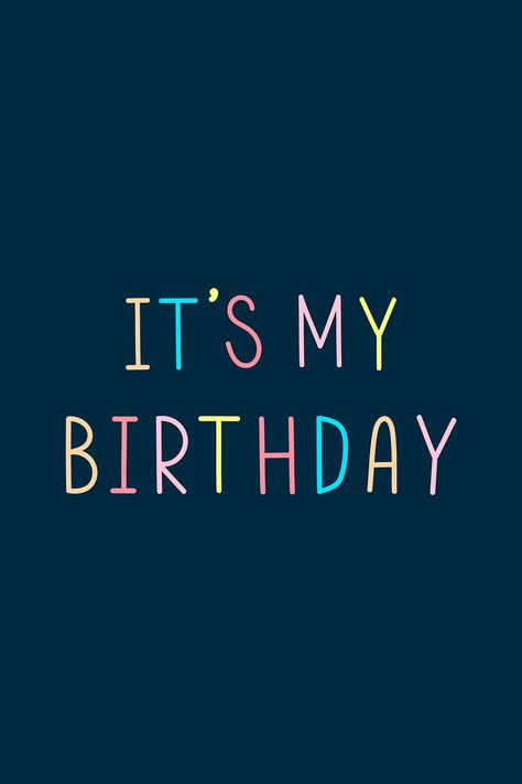 It's my birthday multicolored typography | free image by rawpixel.com It's My Birthday Instagram, Happy 42nd Birthday, Its My Bday, Happy Birthday Notes, Bts Happy Birthday, Birthday Quotes For Me, Birthday Words, Happy Birthday Love Quotes, Happy Birthday Art
