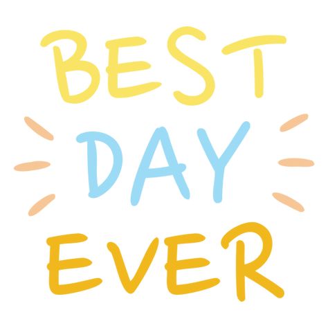 Best day ever badge PNG Design Writing Templates, Create T Shirt, Design Ad, Png Design, Best Day Ever, Shirt Ideas, Svg Design, Png Image, T Shirt Design