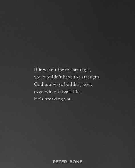 Achieve the Impossible on Instagram: “Via my personal @peterjbone STRENGTH THROUGH THE STRUGGLE Seasons of struggle suck...they really do! When we’re in the middle of a…” The Struggle You're In Today, Beauty In The Struggle Quote, Internal Struggle Quotes, Tattoos About Overcoming Struggles, My Struggle Quotes, Family Struggle Quotes, Struggling Quotes Personal, Struggle Quotes Personal, Quotes About Struggle