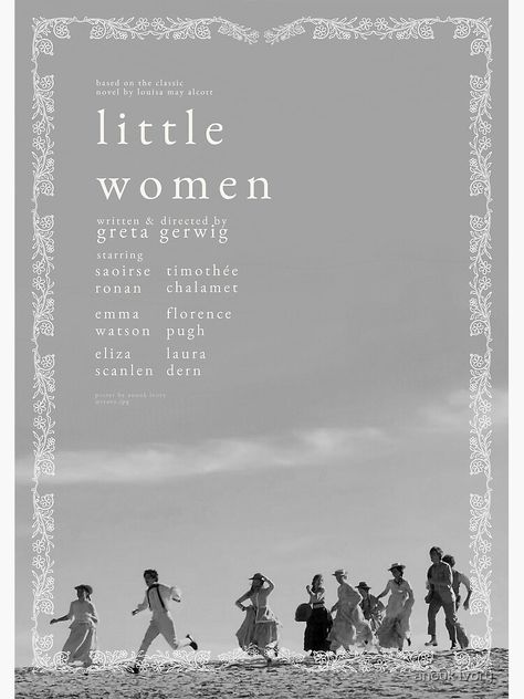 "ALTERNATE LITTLE WOMEN (2019) POSTER | B&W" Poster by aanouk | Redbubble Little Women 2019, Dorm Posters, Pretty Journals, Film Poster Design, Women Poster, Poster Room, Movie Poster Wall, Movie Posters Design, Louisa May Alcott