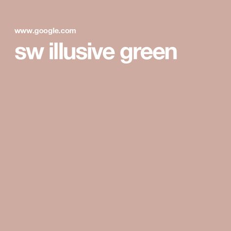 sw illusive green Paint Colours, Sw Illusive Green, Illusive Green, Paint Colors, Paint, Green, Color