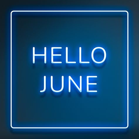 June Typography, Welcome Background, Instagram Story Views, Neon Frame, Easter Frame, Hello June, Hello April, Neon Quotes, Hello March