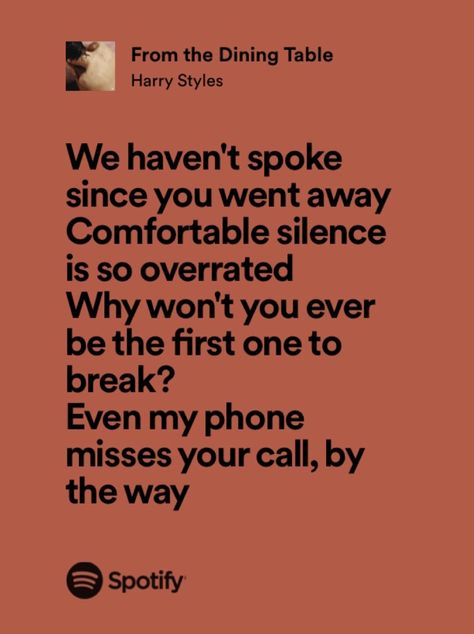 Country Song Lyrics, From The Dining Table Lyrics, From The Dining Table Harry Styles, Harry Styles Spotify Lyrics, Square Hallway, Songs That Describe Me, Music Recommendations, Spotify Lyrics, Lyrics Aesthetic