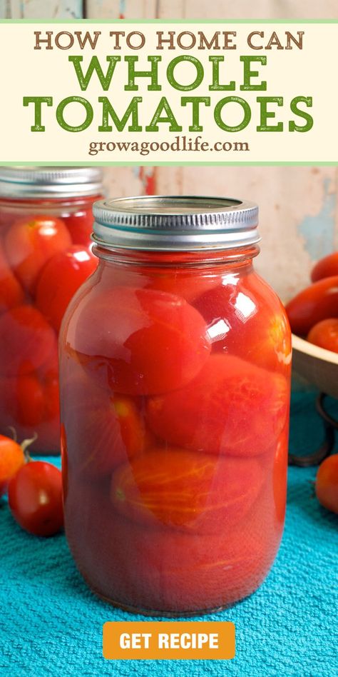 quart sized canning jar filled with whole tomatoes with text overlay that reads how to home can whole tomatoes get the recipe at grow a good life dot com Canned Stewed Tomato Recipes, Roma Tomato Recipes, Stewed Tomato Recipes, Can Whole Tomatoes, Canning Stewed Tomatoes, Canned Tomato Recipes, Canned Recipes, Canning Cherry Tomatoes, Canning Tomatoes Recipes