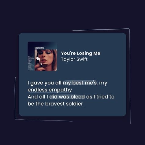 Stop Your Losing Me Taylor Swift, Taylor Swift Lyrics Breakup, Most Heartbreaking Taylor Swift Lyrics, Taylor Swift Breakup Quotes, Taylor Swift Breakup Songs, The Worst Kind Of Person Taylor Swift, Taylor Swift Bridges Lyrics, You’re Losing Me Lyrics, Stop Youre Losing Me Taylor Swift