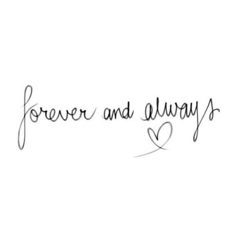 Happy Thoughts, Forever And Always Tattoo, Always Tattoo, Love Quote Tattoos, Forever Tattoo, Tattoo Schrift, Diy Tattoo, Tattoos For Daughters, Quotes For Him