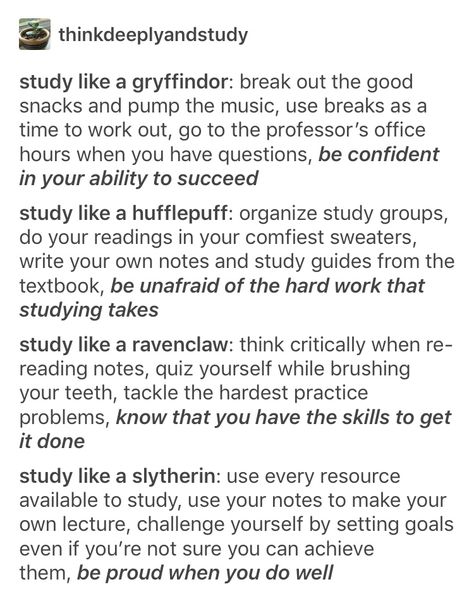 study like the houses. as a gryfinpuff this is so accurate Studying At Hogwarts Aesthetic, Study Motivation Harry Potter, Study At Hogwarts, Hogwarts Studying Aesthetic, Hogwarts Study Motivation, Ravenclaw Study Motivation, Slytherin Studying, Ravenclaw Study Aesthetic, Slytherin Study Aesthetic