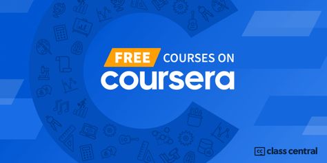 I uncovered 1,600 Coursera courses that are still completely free Technology Lesson, Financial Engineering, Johns Hopkins Hospital, University Of Cape Town, Tsinghua University, Georgia Institute Of Technology, Urbana Champaign, University Of Melbourne, Pennsylvania State University