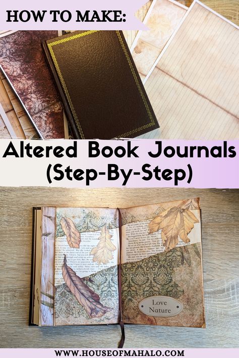 Upcycling, How To Make A Journal From An Old Book, Altered Book Techniques, Altered Book Tutorial, Smash Books How To Make A, Altered Book Journal How To Make, Junk Journal Altered Book, Art Journal From Old Book, Smashbook Ideas Pages