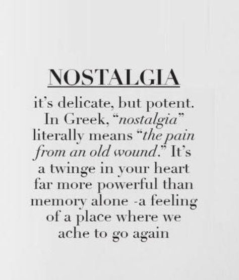 Such a paradox. Nostalgia, you are one of my favorite frenemies... Paradox Of Life, Quote About Nostalgia, Poetry About Nostalgia, Nostalgia Quotes Aesthetic, Summer Nostalgia Quotes, Nostalgia Tattoo Word, Nostalgia Definition, Nostalgia Aesthetic Quotes, Nostalgia Quotes Feelings