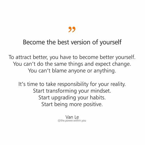 In Order To Become The 1% Quote, Behave Yourself Quotes, Ideal Version Of Yourself, Creating A New Version Of Yourself, How To Evolve Yourself, How To Think Before You Speak, Be The Best Version Of Yourself Quotes, How To Become The Best Version Of You, Becoming The Best Version Of Yourself Quotes