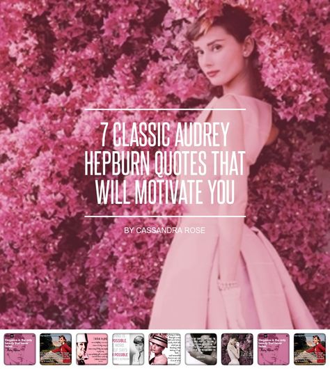 7 #Classic Audrey Hepburn Quotes That Will Motivate You ... - #Inspiration