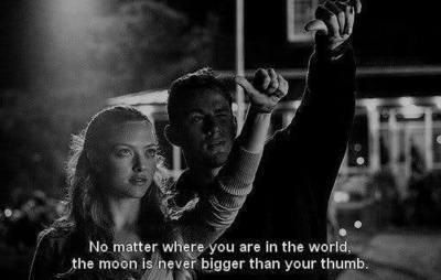 'No matter where you are in the world, the moon is never bigger than your thumb.' - cute movie quote from 'Dear John' #channingtatum #amandaseyfried Nicholas Sparks, Dear John Quotes, Dear John Movie, Nicholas Sparks Movies, Nicholas Sparks Books, Movie Quotes Inspirational, Favorite Movie Quotes, Black And White Movie, Bon Film