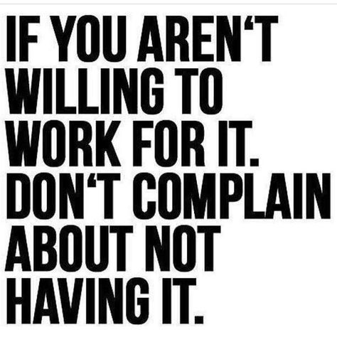 If your not willing to work for it... Fitness Motivation Quotes, Robin Sharma, Inspirerende Ord, Can't Stop Won't Stop, Motiverende Quotes, Life Quotes Love, Isagenix, Motivation Fitness, Work Quotes